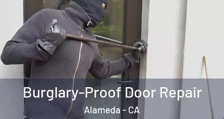  Burglary-Proof Door Repair Alameda - CA