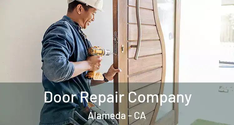  Door Repair Company Alameda - CA