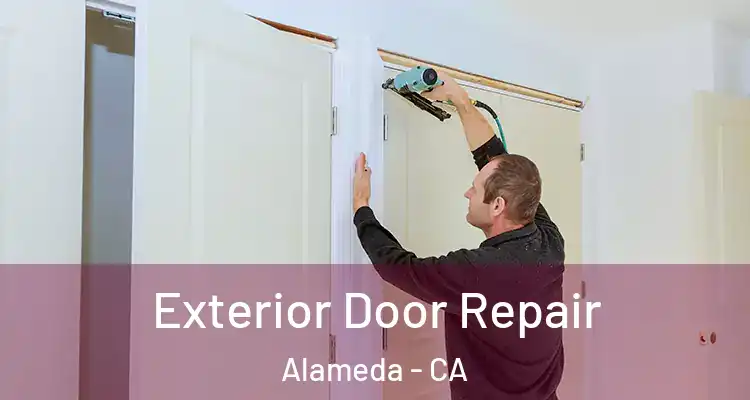  Exterior Door Repair Alameda - CA