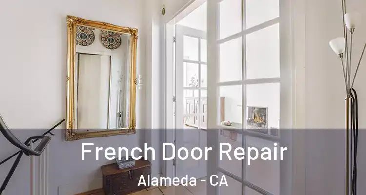  French Door Repair Alameda - CA
