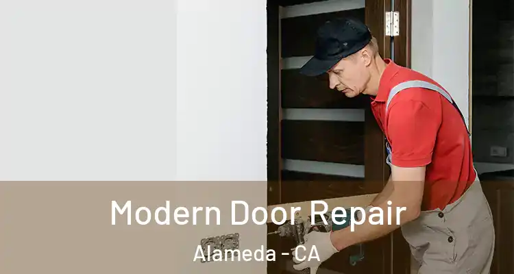  Modern Door Repair Alameda - CA