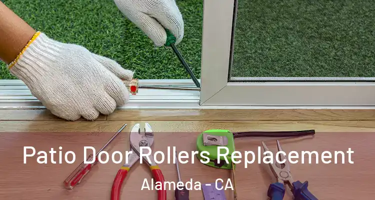  Patio Door Rollers Replacement Alameda - CA