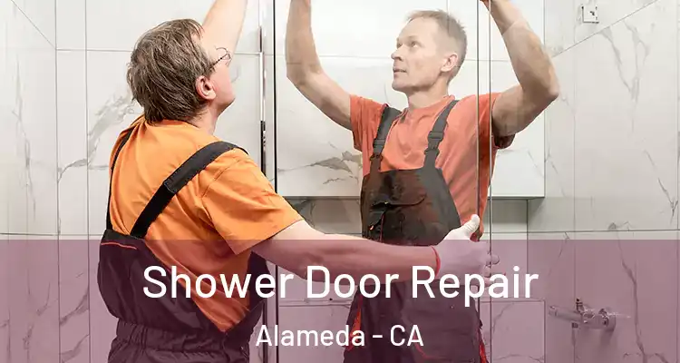  Shower Door Repair Alameda - CA