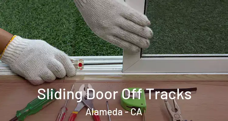  Sliding Door Off Tracks Alameda - CA