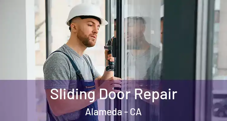  Sliding Door Repair Alameda - CA