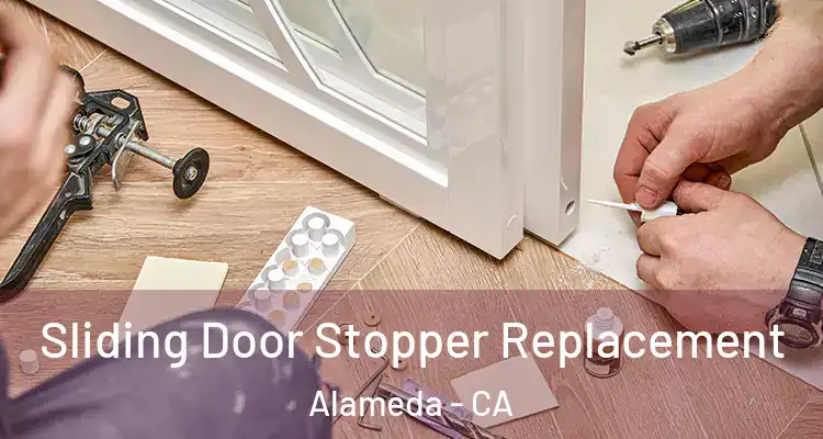  Sliding Door Stopper Replacement Alameda - CA