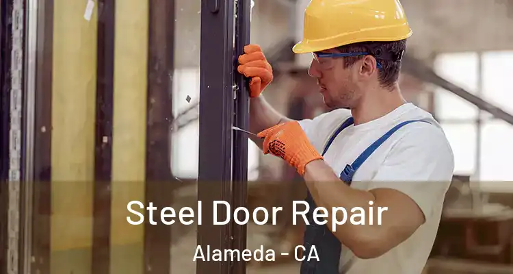  Steel Door Repair Alameda - CA